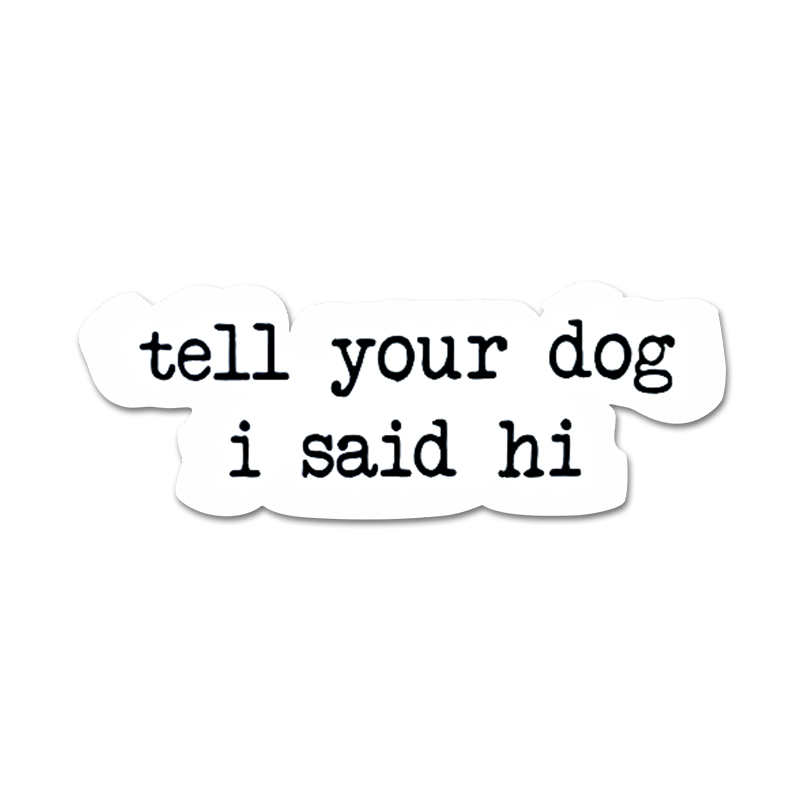 Motorcycle Gear For Dogs - Stiker teks kreatif beri tahu anjing